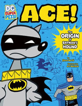 Capstone Books > Kids DC Super-Pets!: Ace! - Origin of Batman's Dog TP 9781496551429