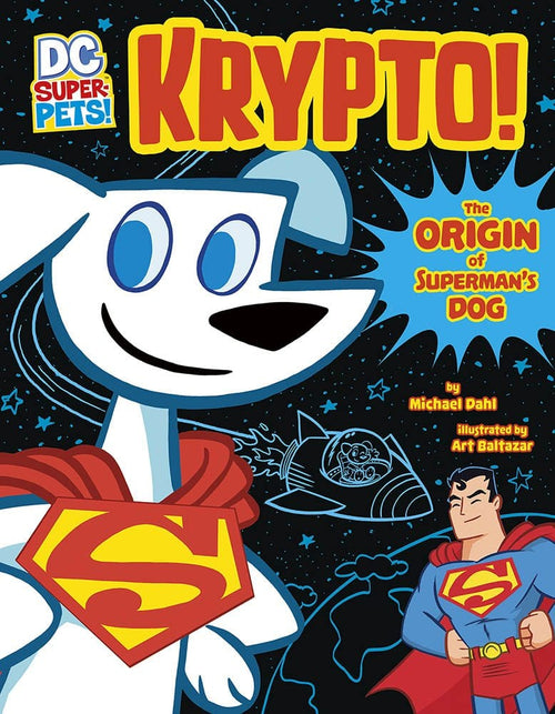 DC Super Pets!: Krypto - Origin of Superman's Dog