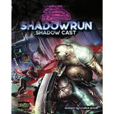 Catalyst Game Labs Tabletop Games > Role-Playing Games Shadowrun RPG: Shadow Cast 9781638610274 CAT 28510