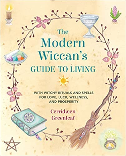 The Modern Wiccan's Guide to Living: With witchy rituals and spells for love, luck, wellness, and prosperity - Third Eye