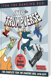 CLOVER PRESS, LLC Graphic Novel Tom Dancing Bug Into The Trumpverse GN TP New Ptg 9781951038083 FEB221361