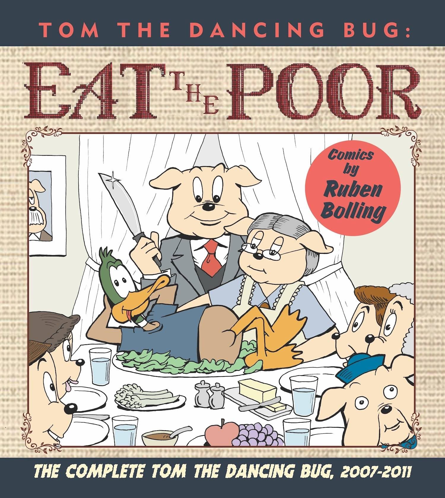 CLOVER PRESS, LLC Graphic Novel Tom The Dancing Bug TP Eat The Poor 9781951038427 FEB221359