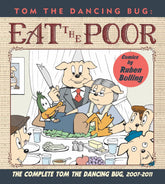 CLOVER PRESS, LLC Graphic Novel Tom The Dancing Bug TP Eat The Poor 9781951038427 FEB221359