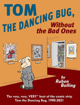 CLOVER PRESS, LLC Graphic Novel Tom The Dancing Bug Without The Bad Ones 9781951038403 JUN221453