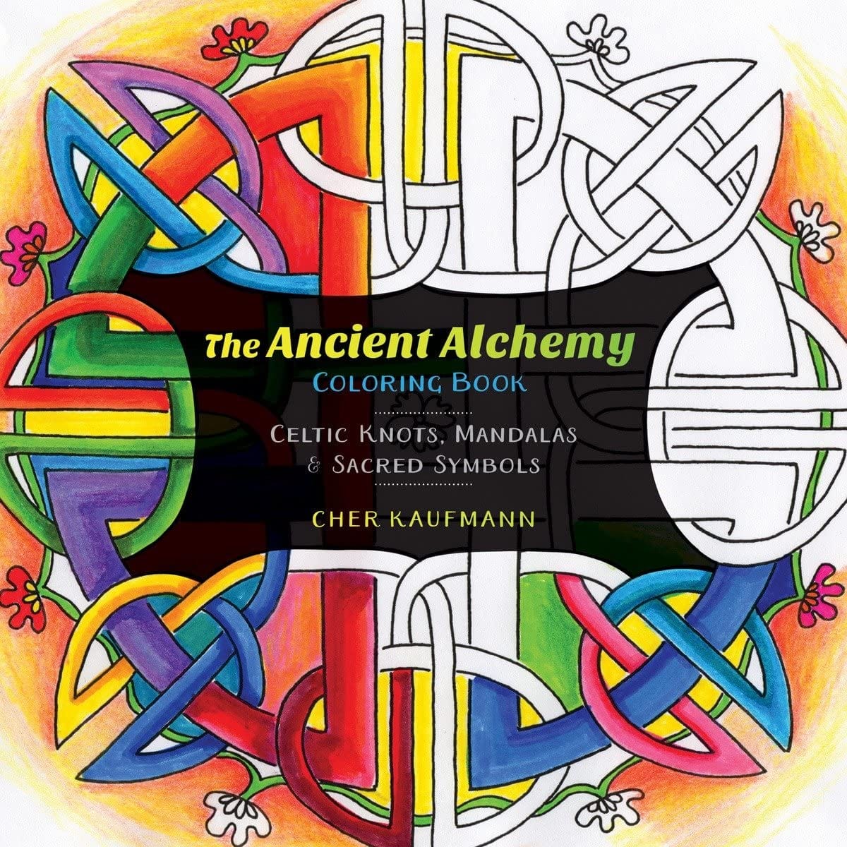 Ancient Alchemy Coloring Books: Celtic Knots Mandalas and Sacred Symbols - Third Eye