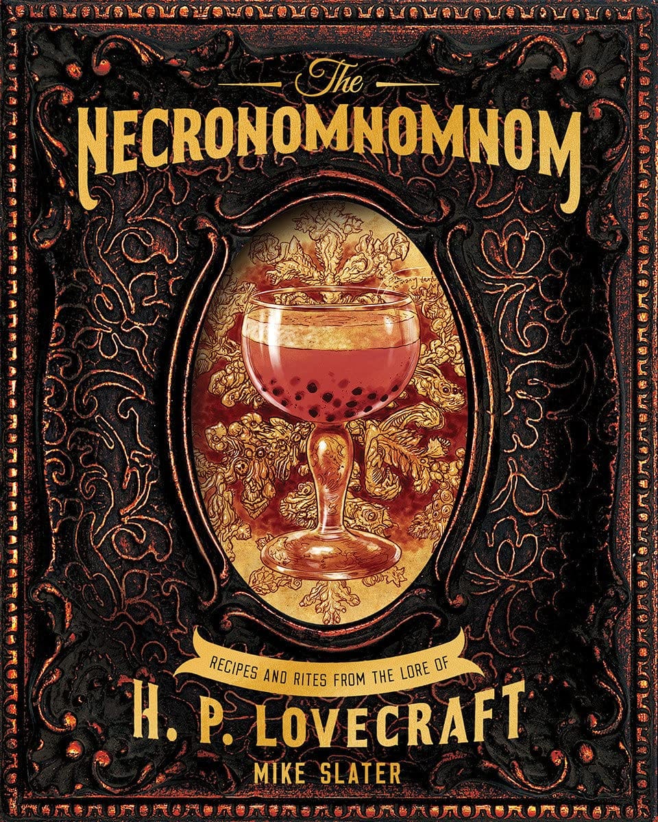 Necronomnomnom: Recipes and Rites from the Lore of HP Lovecraft HC - Third Eye