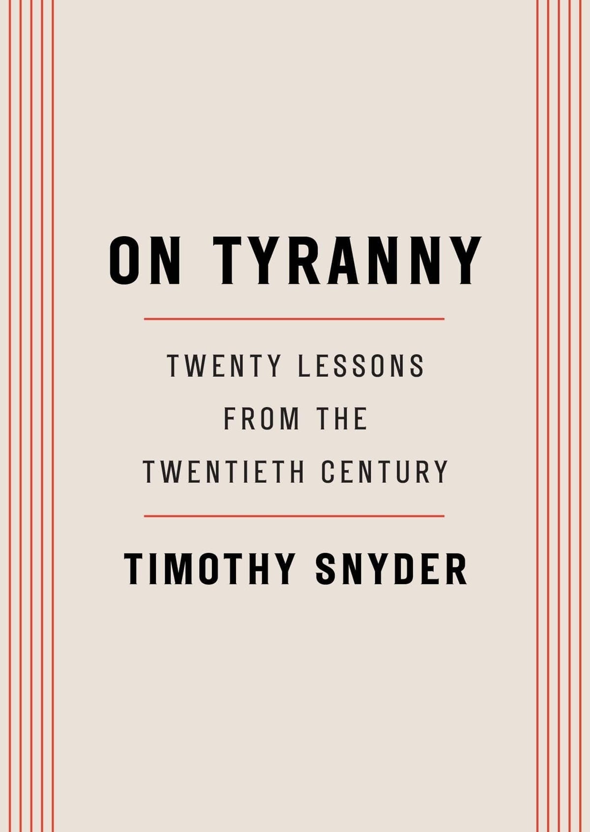 Crown Books On Tyranny: Twenty Lessons from the Twentieth Century 9780804190114