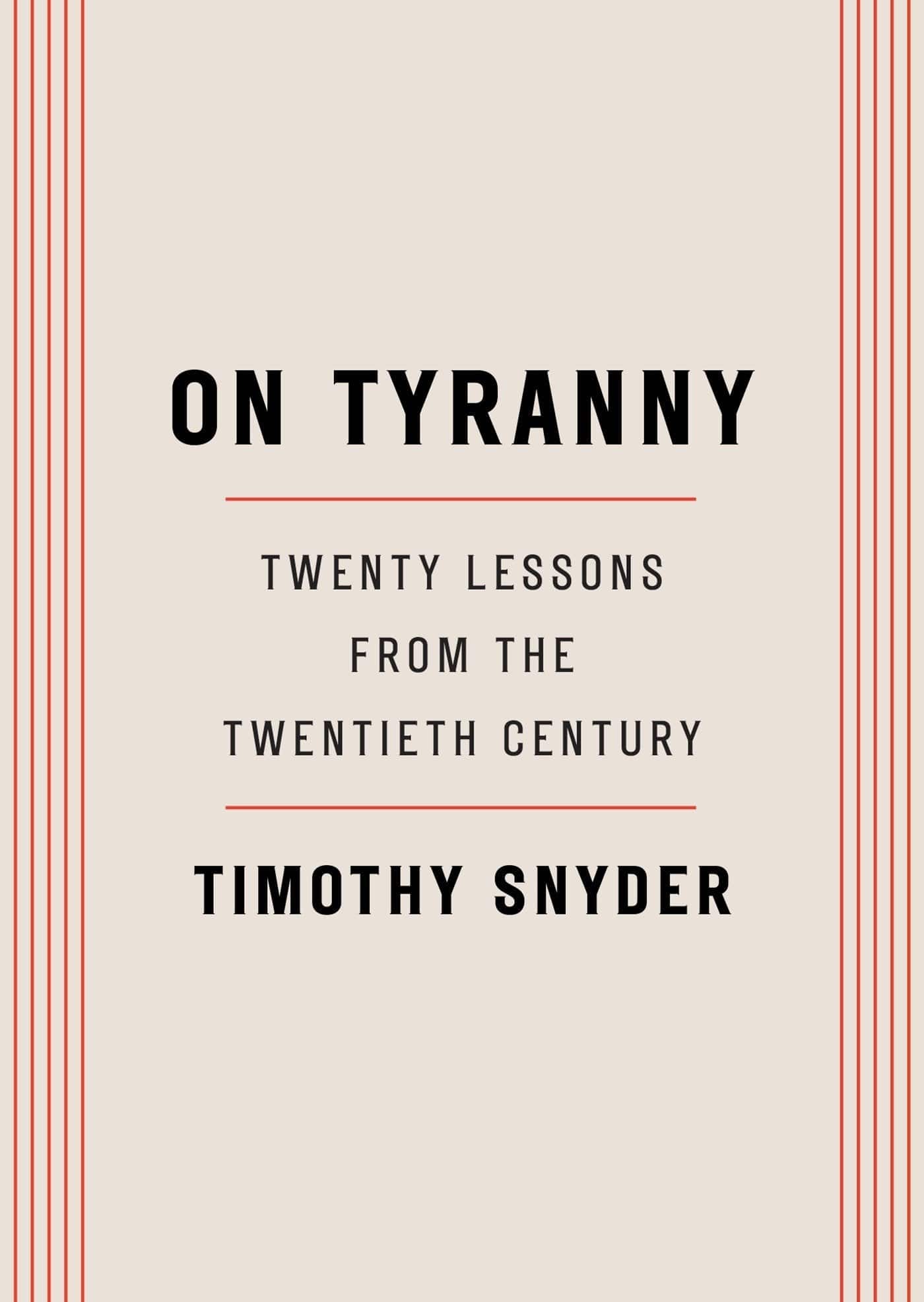 On Tyranny: Twenty Lessons from the Twentieth Century - Third Eye