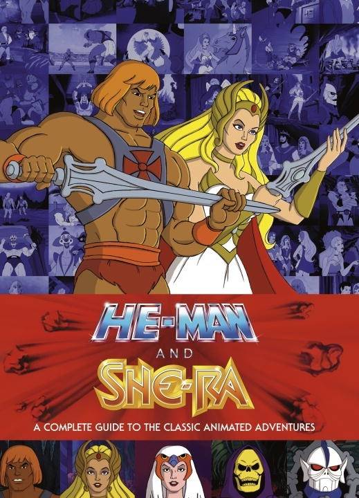 Dark Horse Books HE MAN & SHE-RA COMP GUIDE CLASSIC ANIMATED ADV HC NEW PTG ( 9781506700649