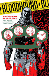 DARK HORSE PRH Graphic Novel Bloodhound TP Vol 02 Crowbar Medicine 9781616553524 FEB140025