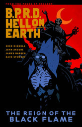 DARK HORSE PRH Graphic Novel Bprd Hell On Earth TP Vol 09 Reign Of Black Flame 9781616554712 JUN220483