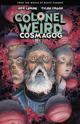 DARK HORSE PRH Graphic Novel Colonel Weird Cosmagog TP 9781506715162 AUG220504