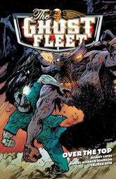 DARK HORSE PRH Graphic Novel Ghost Fleet TP Vol 02 Over The Top 9781616557119 JUN150029