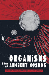 DARK HORSE PRH Graphic Novel Organisms From An Ancient Cosmos HC 9781506733074 JUN220507
