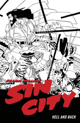 DARK HORSE PRH Graphic Novel Sin City TP Vol 07 Hell & Back (4Th Ed) (MR) 9781506722887 JUL220429