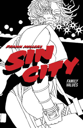 DARK HORSE PRH Graphic Novel Sin City TP Vol 05 Family Values (4Th Ed) (MR) 9781506722863 JAN220383