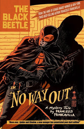 Black Beetle Vol. 1: No Way Out HC - Third Eye