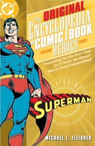 DC Comics Books DC: Original Encyclopedia of Comic Book Heroes Vol. 3 - Superman 9781401213893