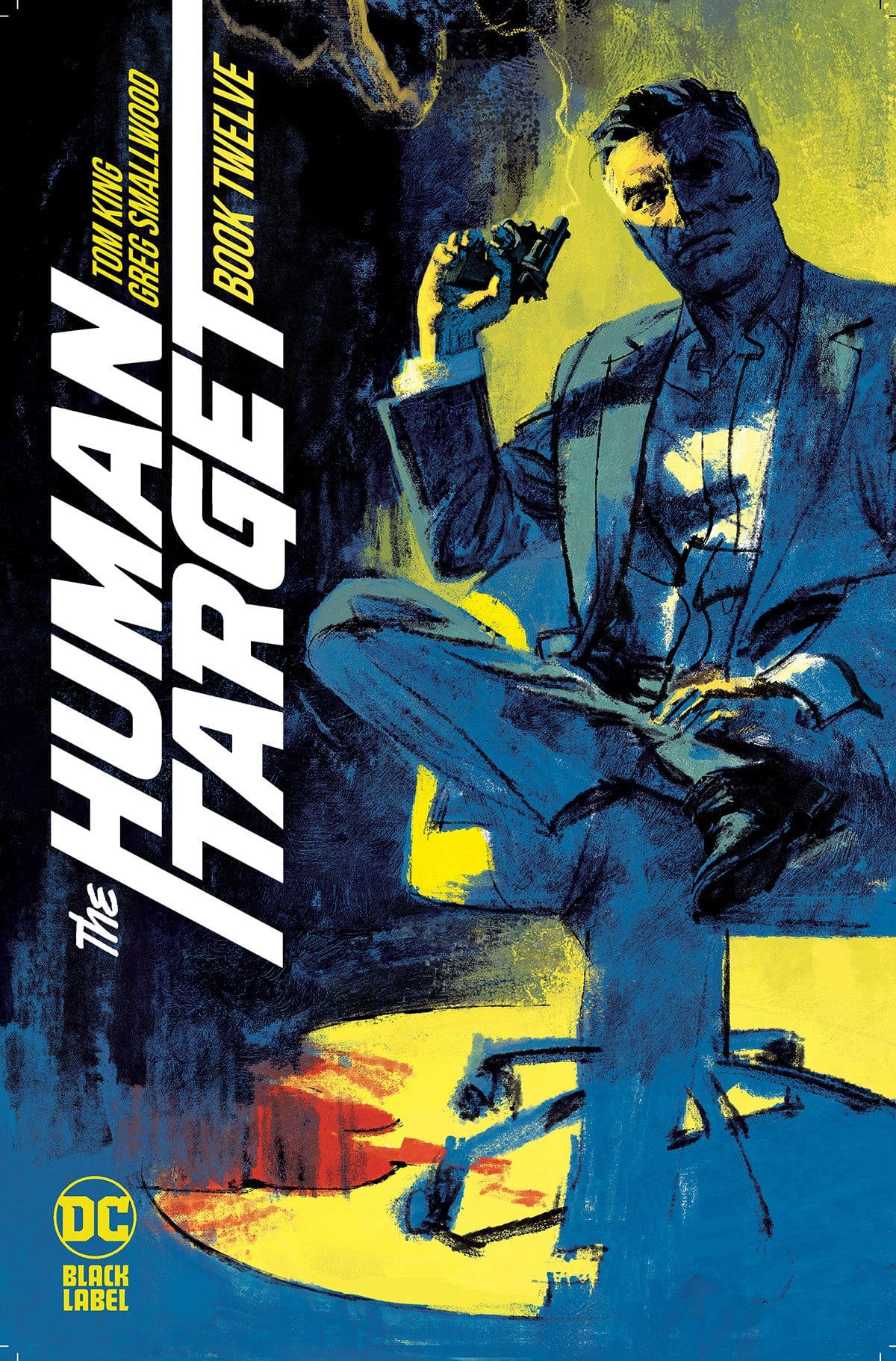 DC Comics Comic Books HUMAN TARGET #12 (OF 12) CVR A GREG SMALLWOOD (MR) 76194137251801211 1222DC223