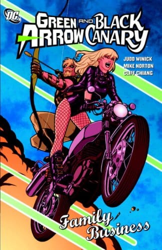 DC COMICS Graphic Novel Green Arrow Black Canary Family Business TP 9781401220167 OCT080169