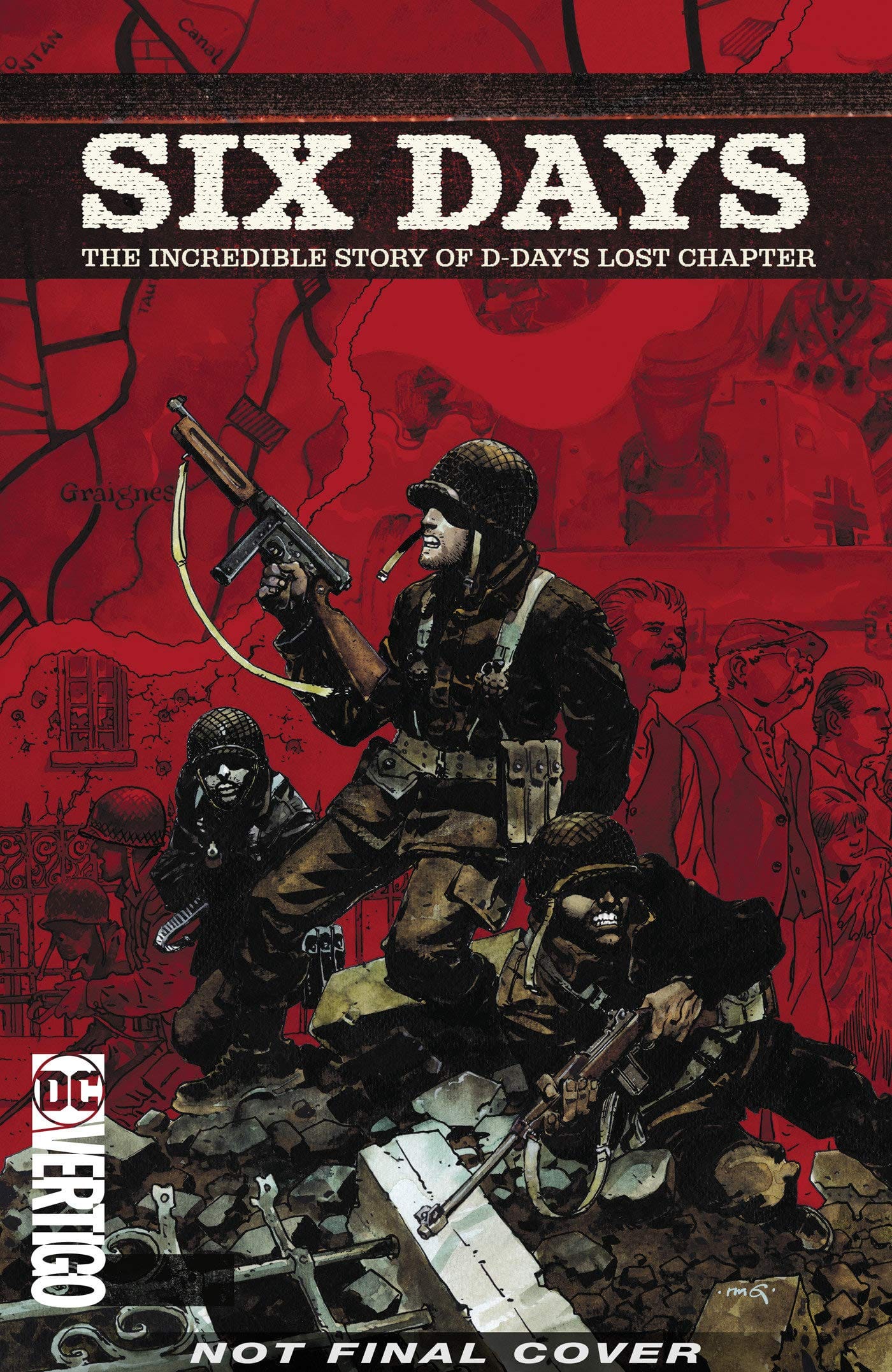 DC COMICS Graphic Novel Six Days Incredible True Story Of D Days Lost Chapter HC 9781401290719 FEB190468