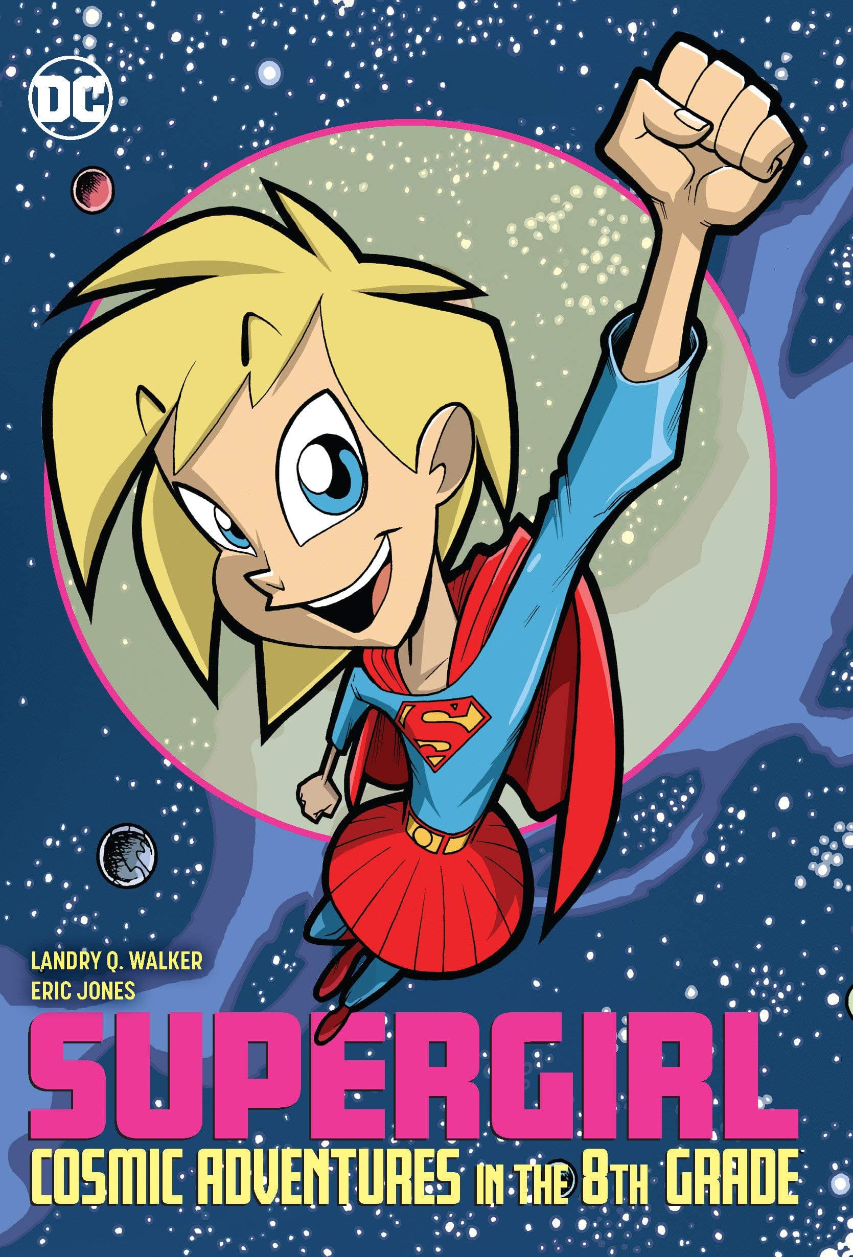 DC COMICS Graphic Novel Supergirl Cosmic Adventures In The 8Th Grade New Ed 9781779506702 JUN200549