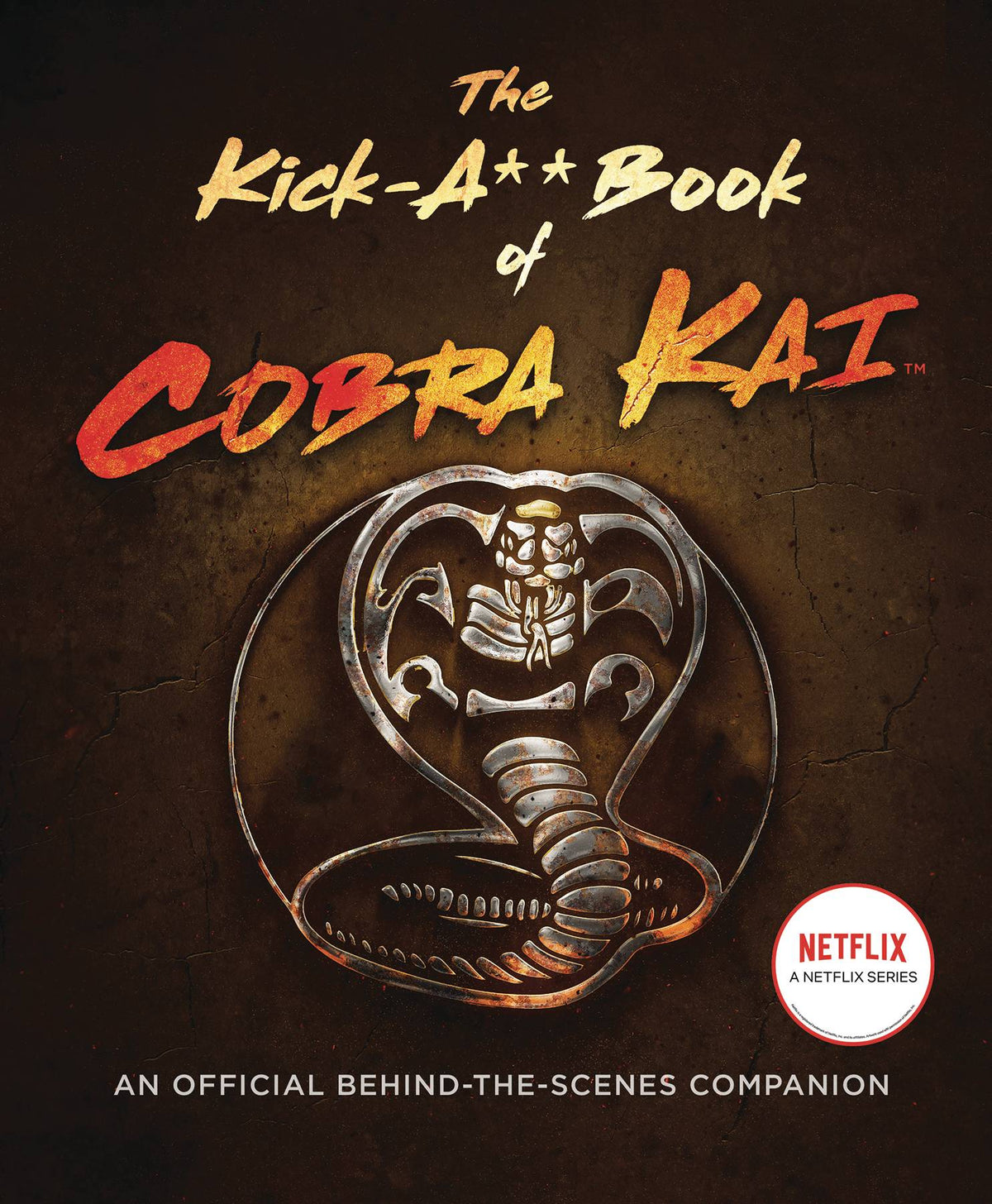 Dey Street Books Books KICK A** BOOK OF COBRA KAT OFFIC BEHIND SCENES HC 9780063217850 SEP221524