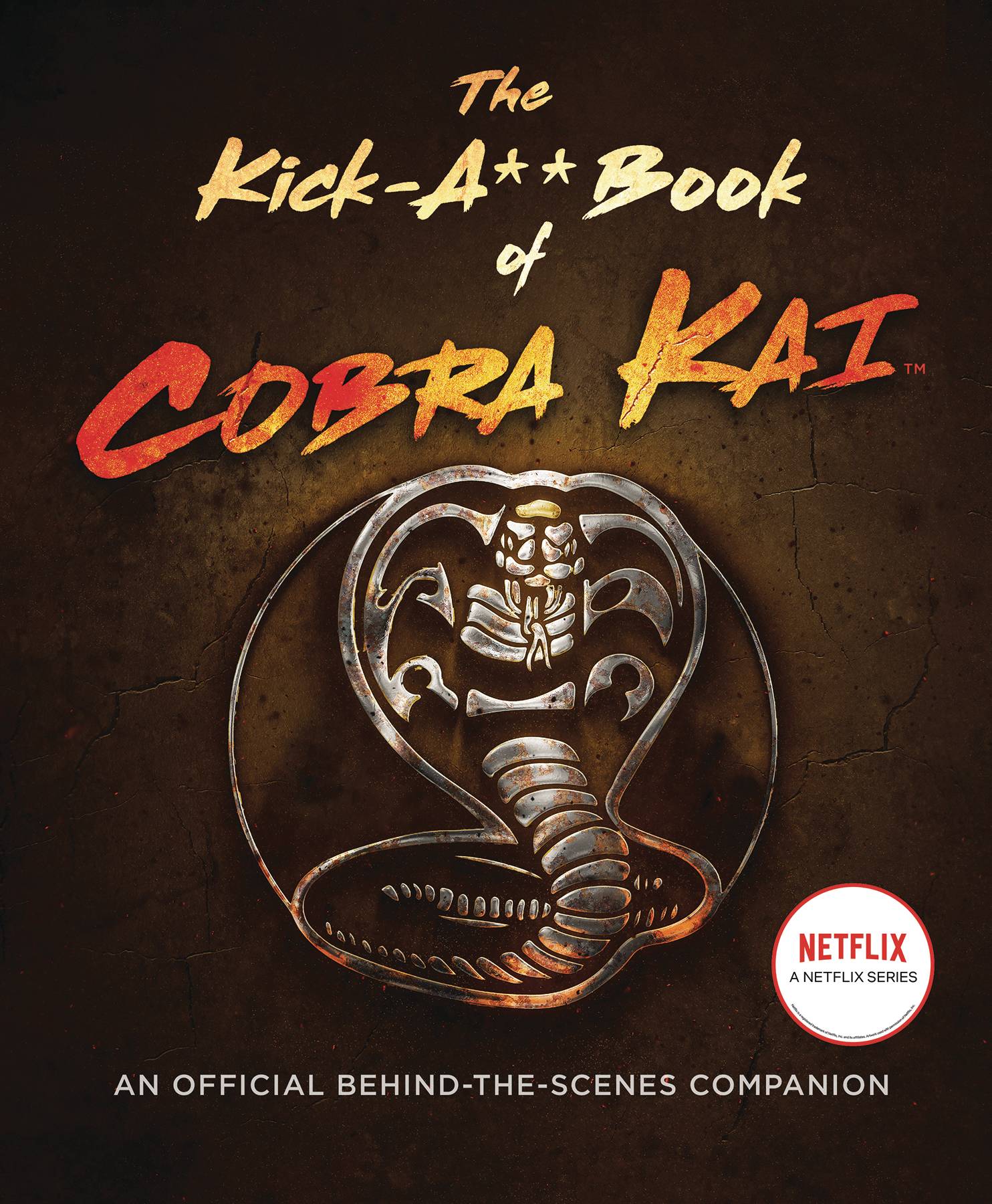 Dey Street Books Books KICK A** BOOK OF COBRA KAT OFFIC BEHIND SCENES HC 9780063217850 SEP221524