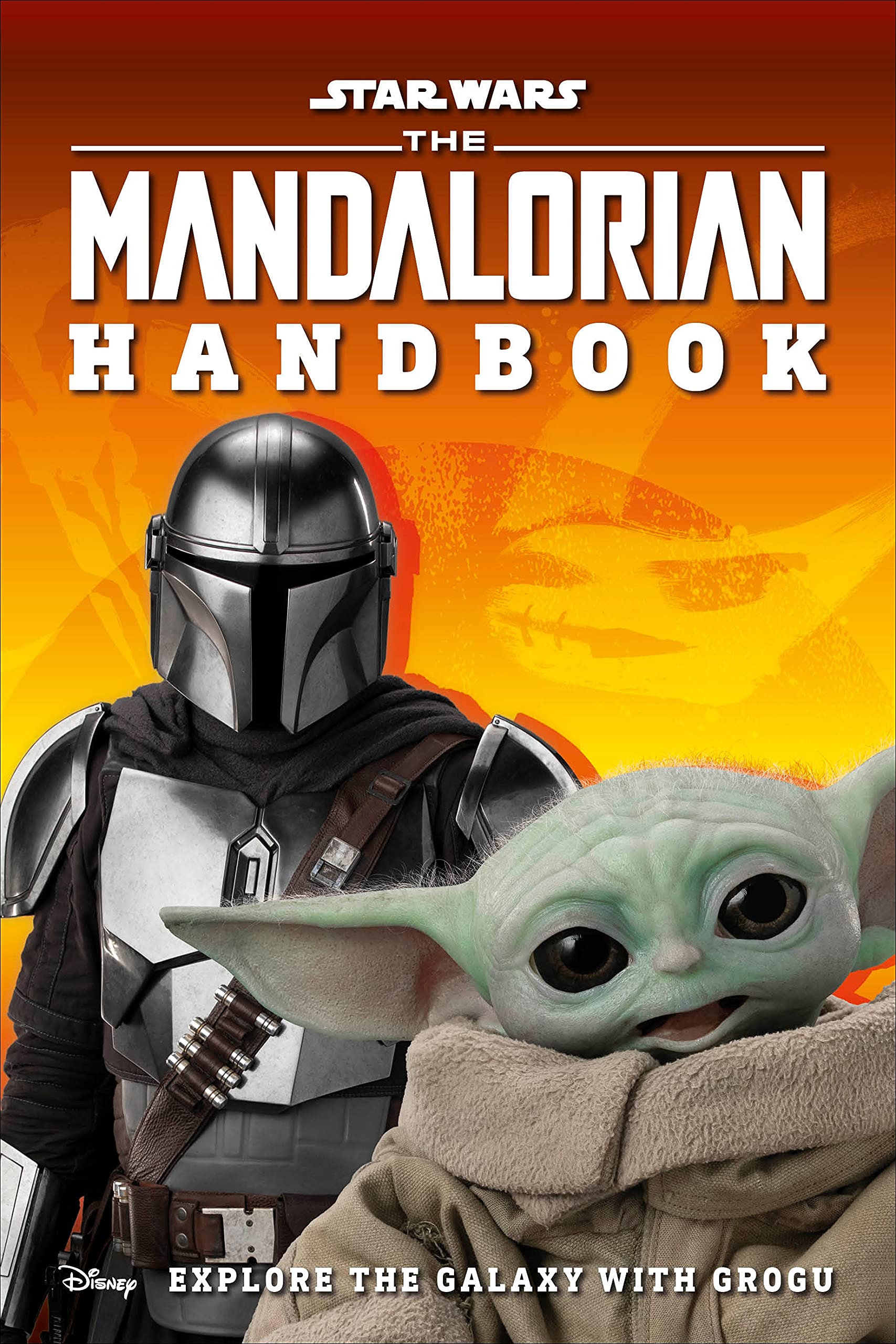 DK Books > Kids Star Wars: Mandalorian Handbook - Explore the Galaxy with Grogu 9780744048193