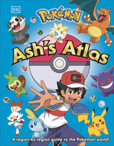 Dk Publishing Books POKEMON ASHS ATLAS SC 9780744069556 JAN231456