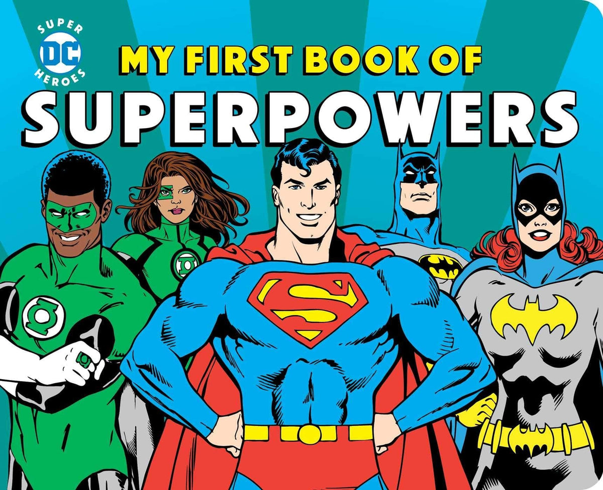 Downtown Bookworks Books > Kids DC Super Heroes: My First Book of Superpowers HC 9781950587230