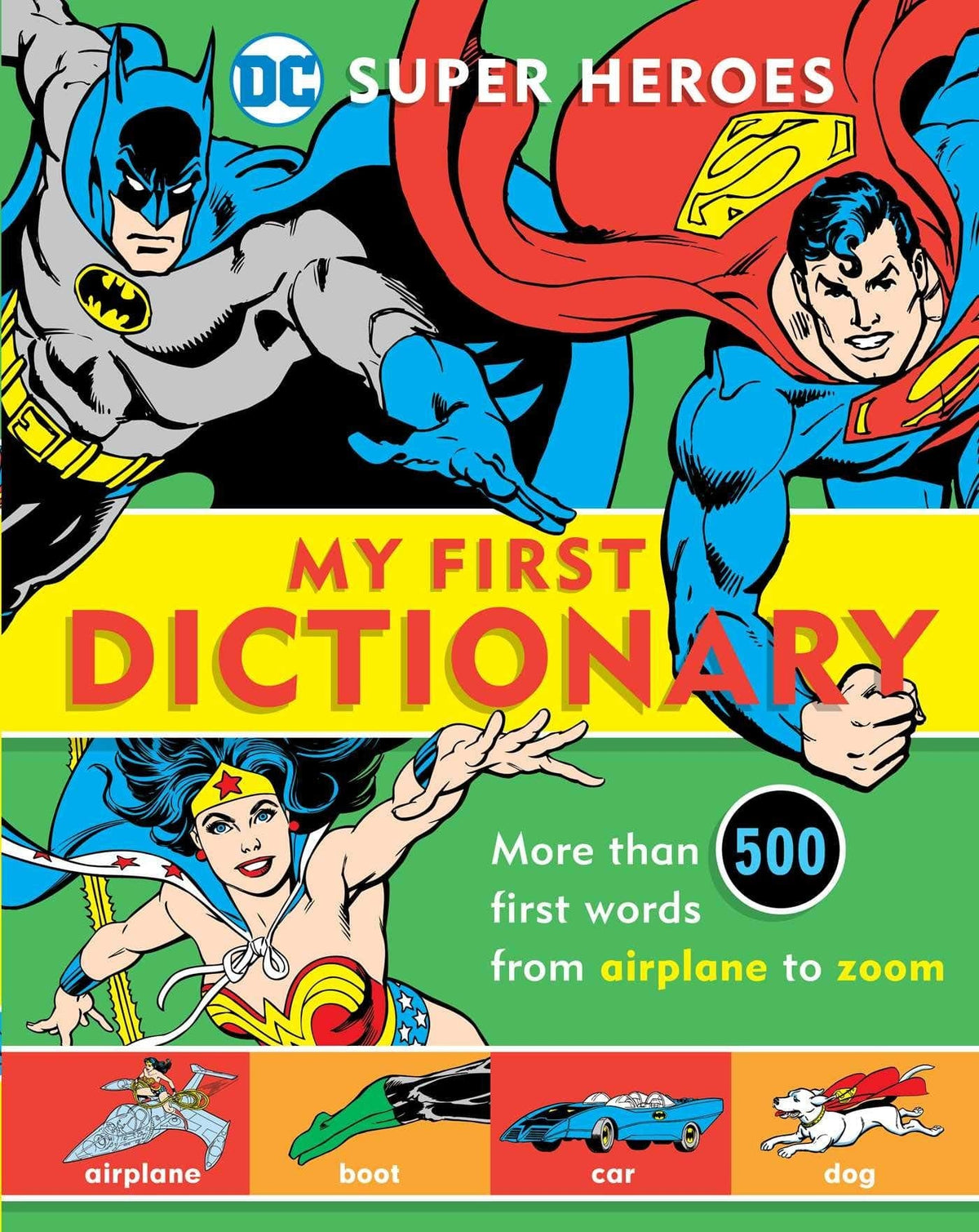 Downtown Bookworks Books > Kids DC Super Heroes: My First Dictionary HC 9781935703860