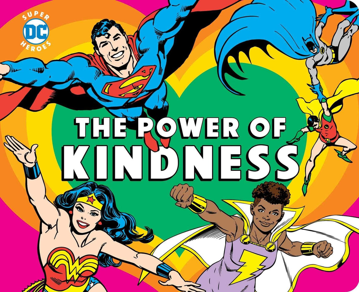 Downtown Bookworks Books > Kids DC Super Heroes: Power of Kindness HC 9781950587186