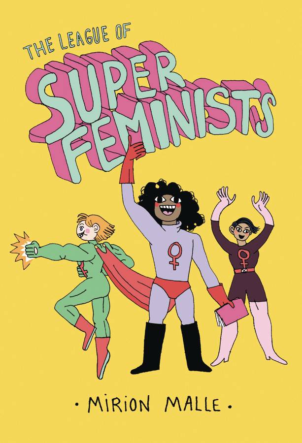 DRAWN & QUARTERLY Graphic Novel League Of Super Feminists HC 9781770464025 JUN208514