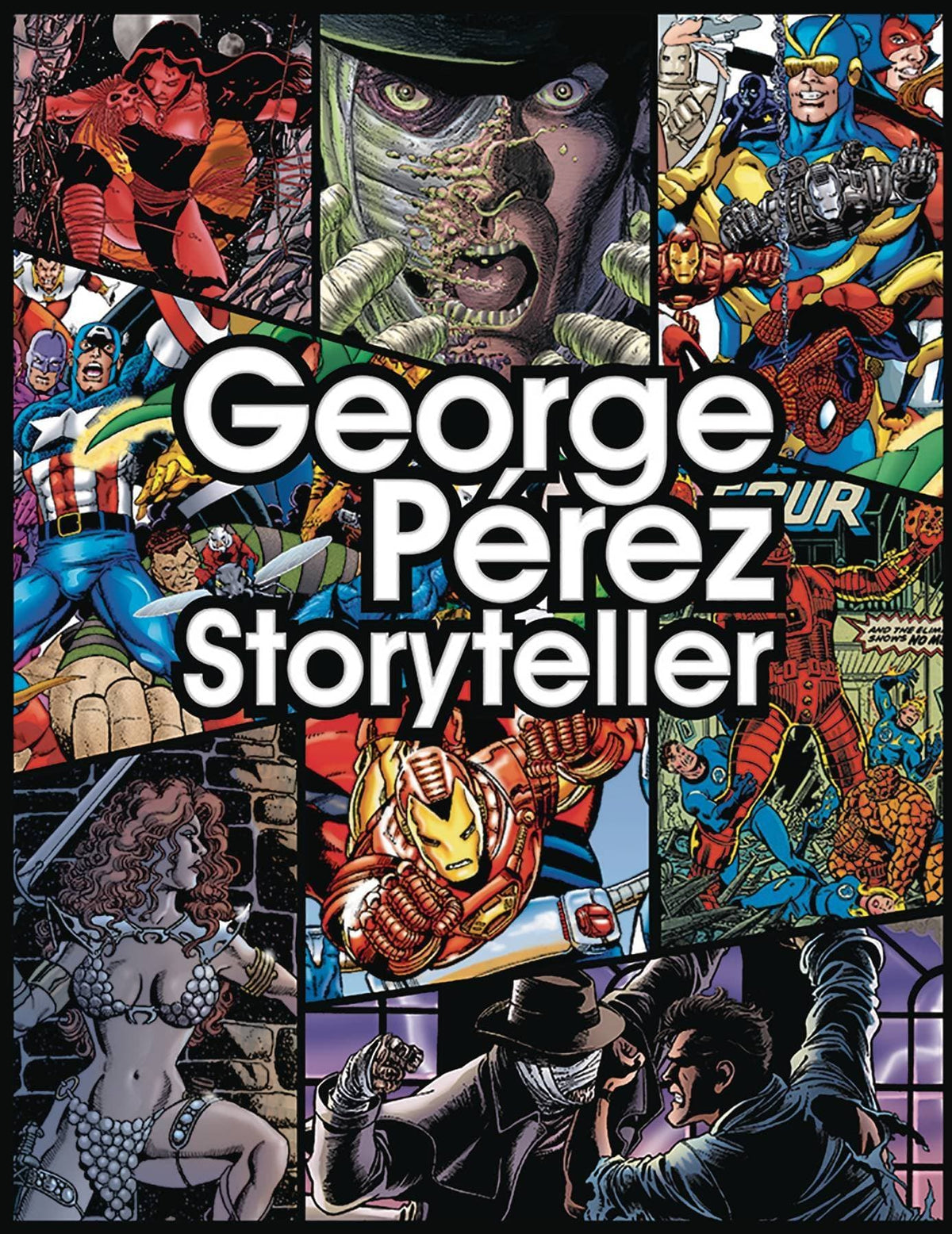 Dynamite Books GEORGE PEREZ STORYTELLER 35TH ANNV ED HC (MAR094226) 9781933305158 FEB220691