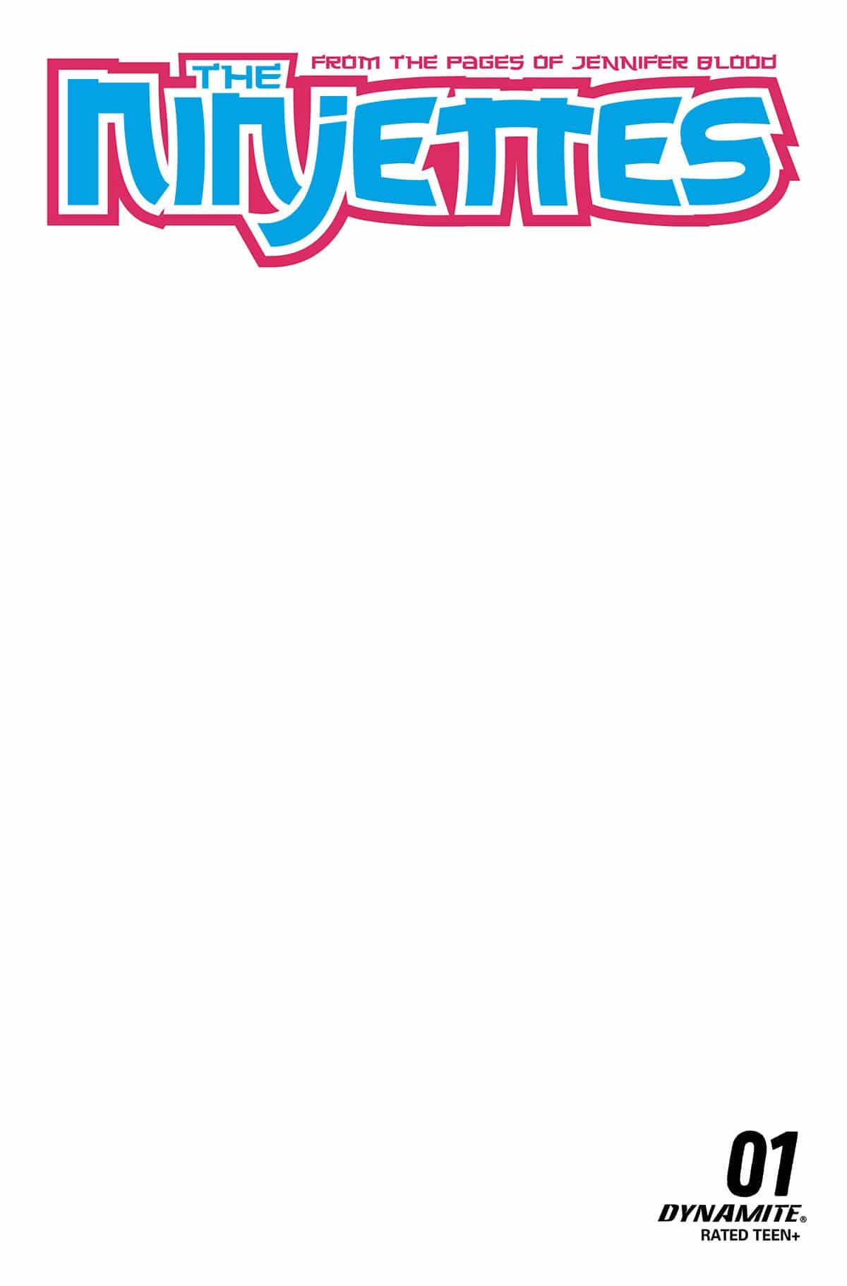 Dynamite Comic Books NINJETTES #1 (OF 5) CVR E BLANK AUTHENTIX 72513032272201051 JUL220567