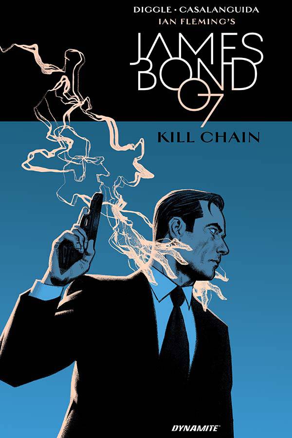 DYNAMITE Graphic Novel James Bond Kill Chain HC 9781524105952 JUN220673