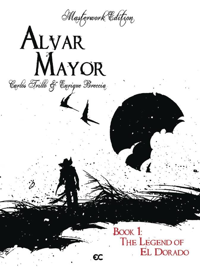 EPICENTER COMICS Graphic Novel Alvar Mayor HC Vol 01 Legend Of El Dorado 9781942592501 JUL221514