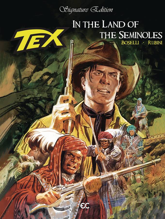 EPICENTER COMICS Graphic Novel Tex In Land Of The Seminoles HC 9781942592518 JUL221515