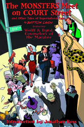 EXHIBIT A PRESS Graphic Novel Supernatural Law TP Monsters Meet On Court St & Other Tales 9780981551913 JUL151355