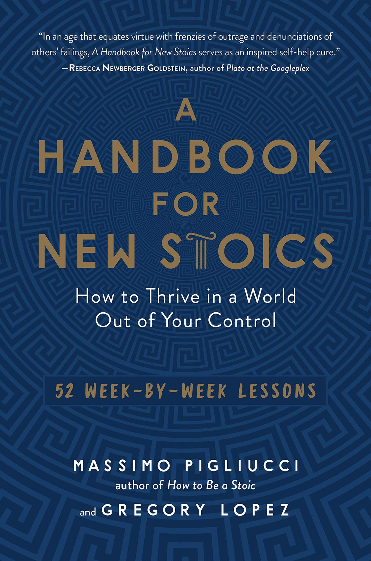 Experiment Books Handbook for New Stoics: How to Thrive in a World Out of Your Control by Massimo Pigliucci 9781615195336