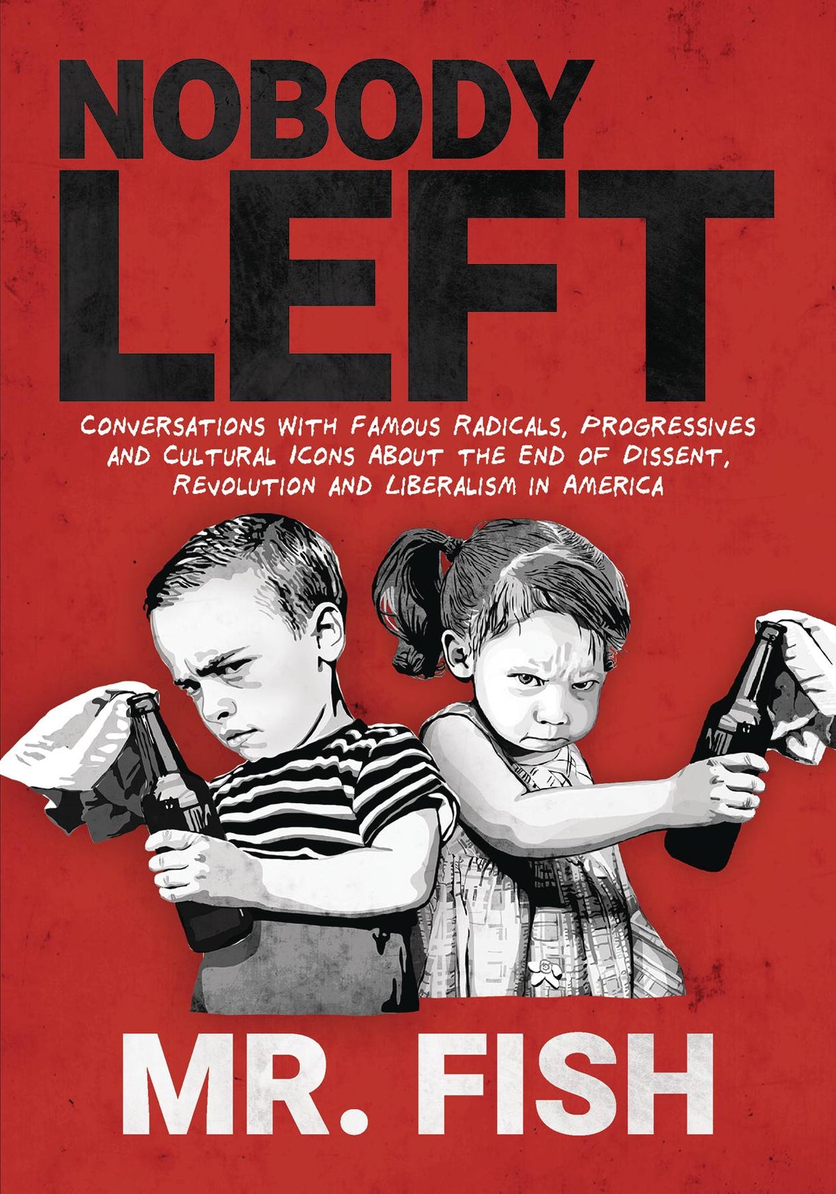 Fantagraphics Books Books NOBODY LEFT SC POLITICAL SATIRIST ESSAYS MR FISH 9781683962939 JUL221505