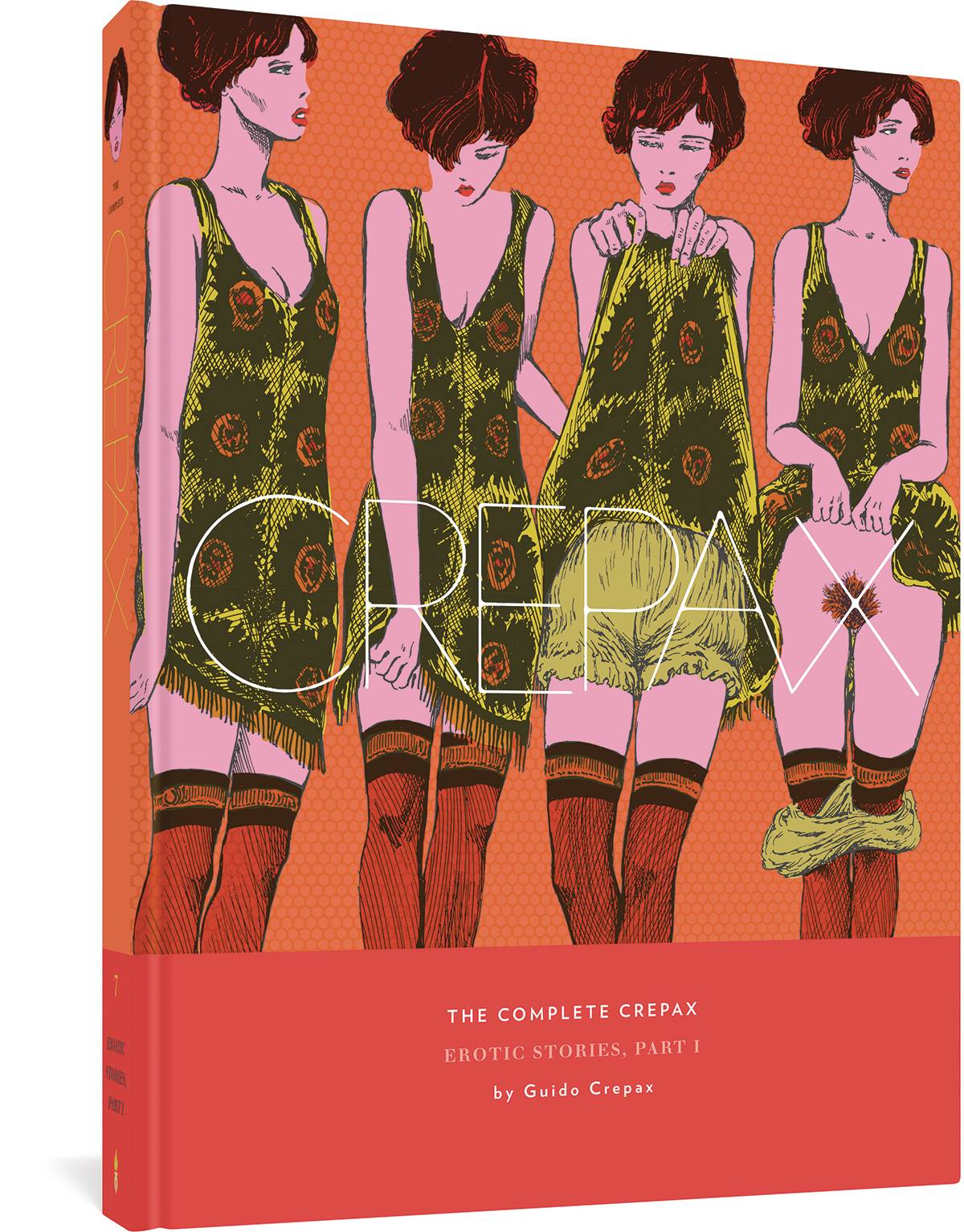 FANTAGRAPHICS BOOKS Graphic Novel Comp Crepax HC Vol 07 Erotic Stories Pt 1 (MR) 9781683965664 JUN221549