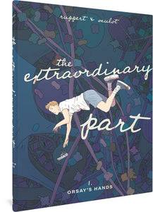 FANTAGRAPHICS BOOKS Graphic Novel Extraordinary Part HC Book 01 Orsays Hands 9781683966845 DEC221325