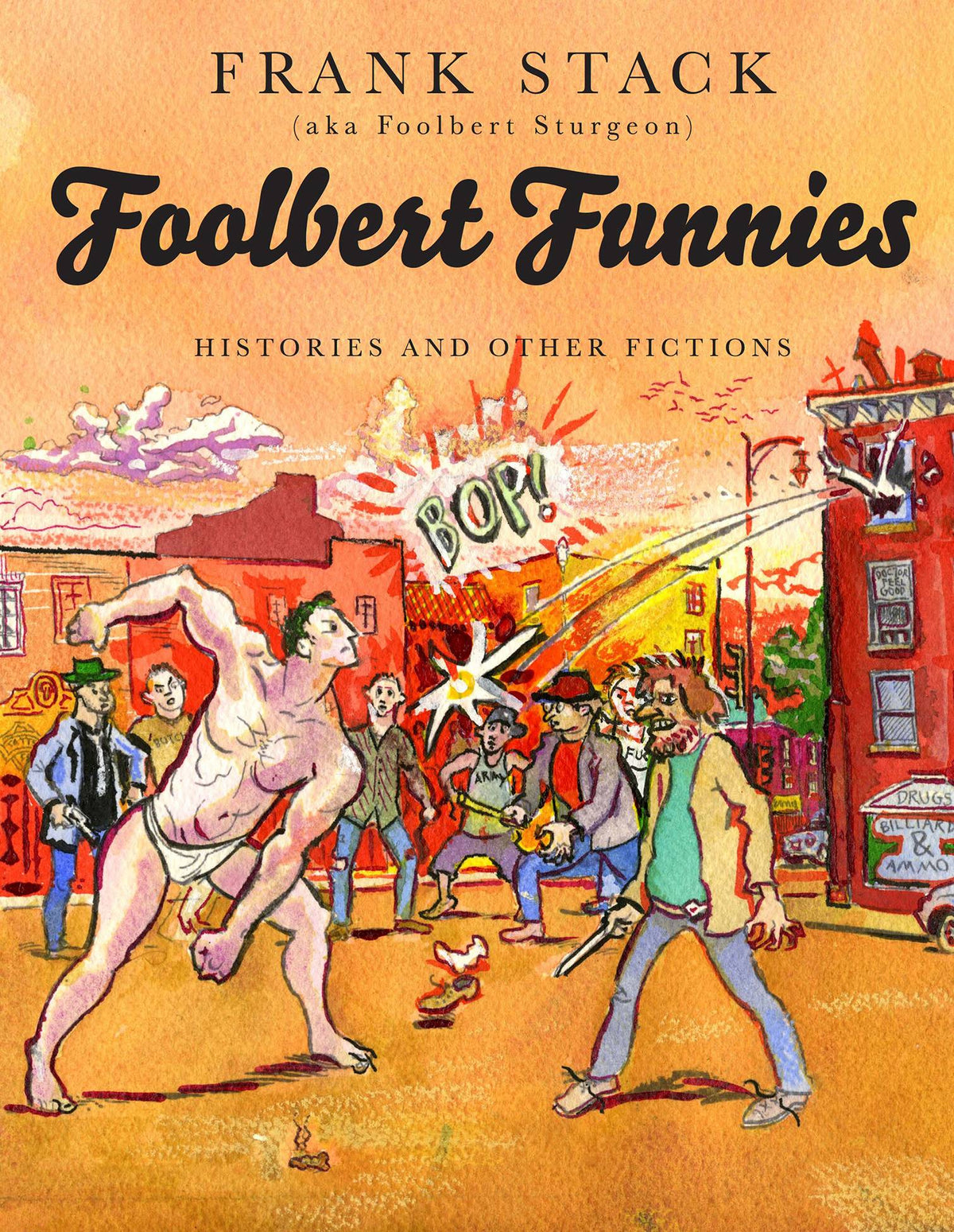 FANTAGRAPHICS BOOKS Graphic Novel Foolbert Funnies GN Histories & Fictions 9781606998083 NOV141449