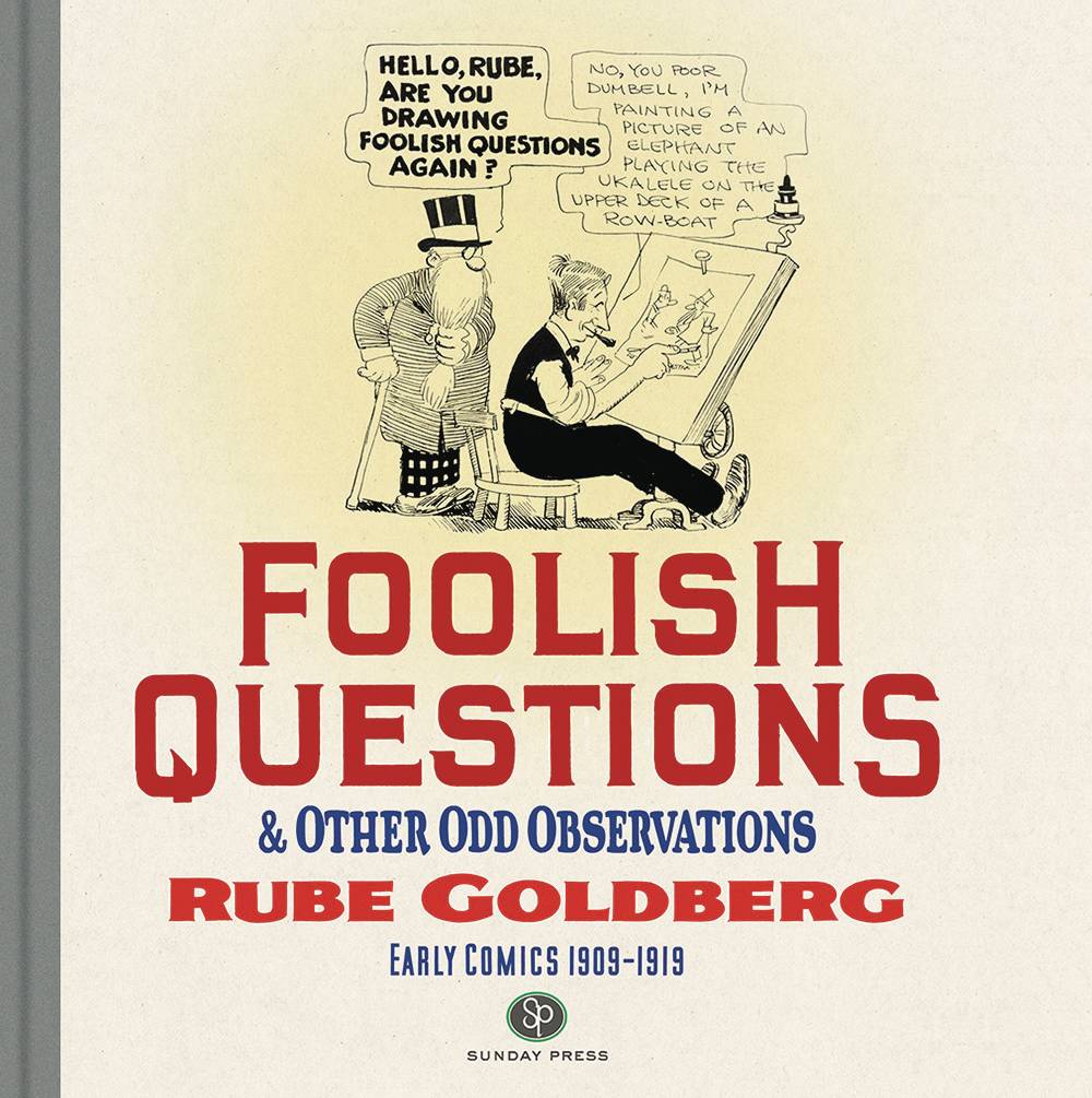 FANTAGRAPHICS BOOKS Graphic Novel Foolish Questions & Odd Observations Rube Goldberg HC 9780983550440 DEC221348