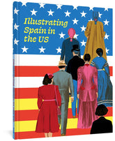 FANTAGRAPHICS BOOKS Graphic Novel Illustrating Spain In The Us HC 9781683965084 NOV211432
