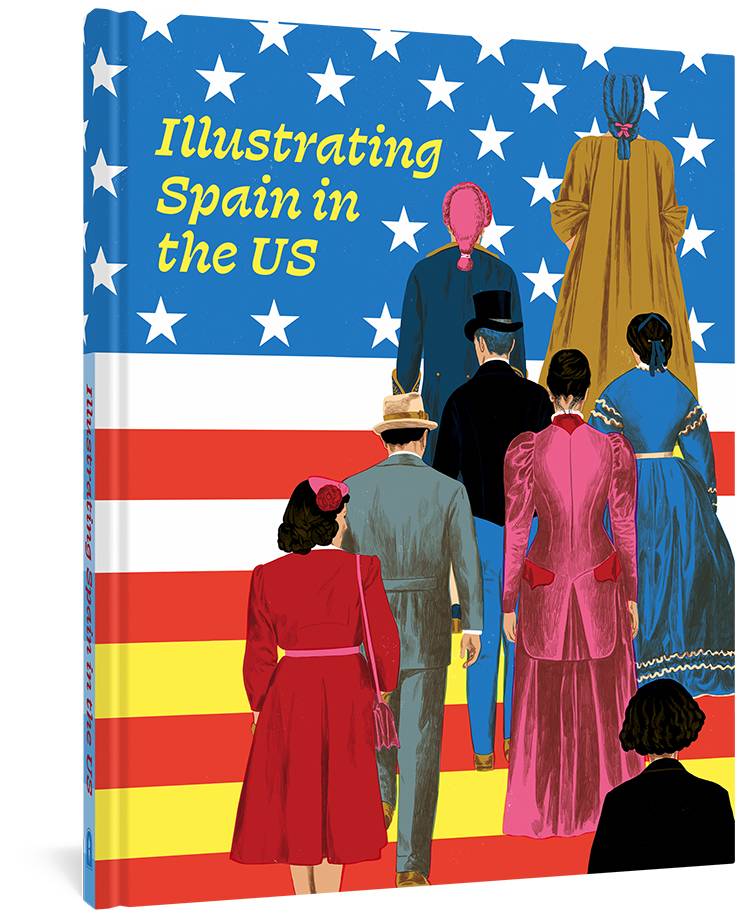FANTAGRAPHICS BOOKS Graphic Novel Illustrating Spain In The Us HC 9781683965084 NOV211432