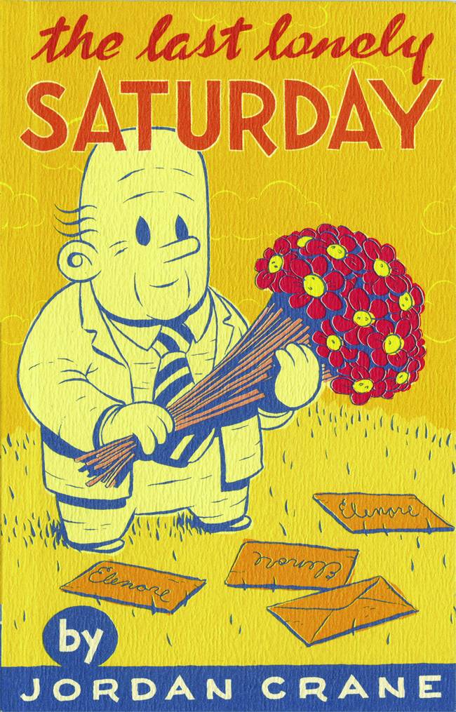 FANTAGRAPHICS BOOKS Graphic Novel Last Lonely Saturday HC 9781560977438 MAY063131