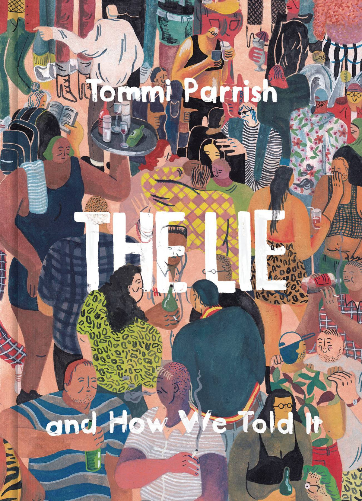 FANTAGRAPHICS BOOKS Graphic Novel Lie & How We Told It HC (New Ptg) (MR) 9781683960676 JUL221503